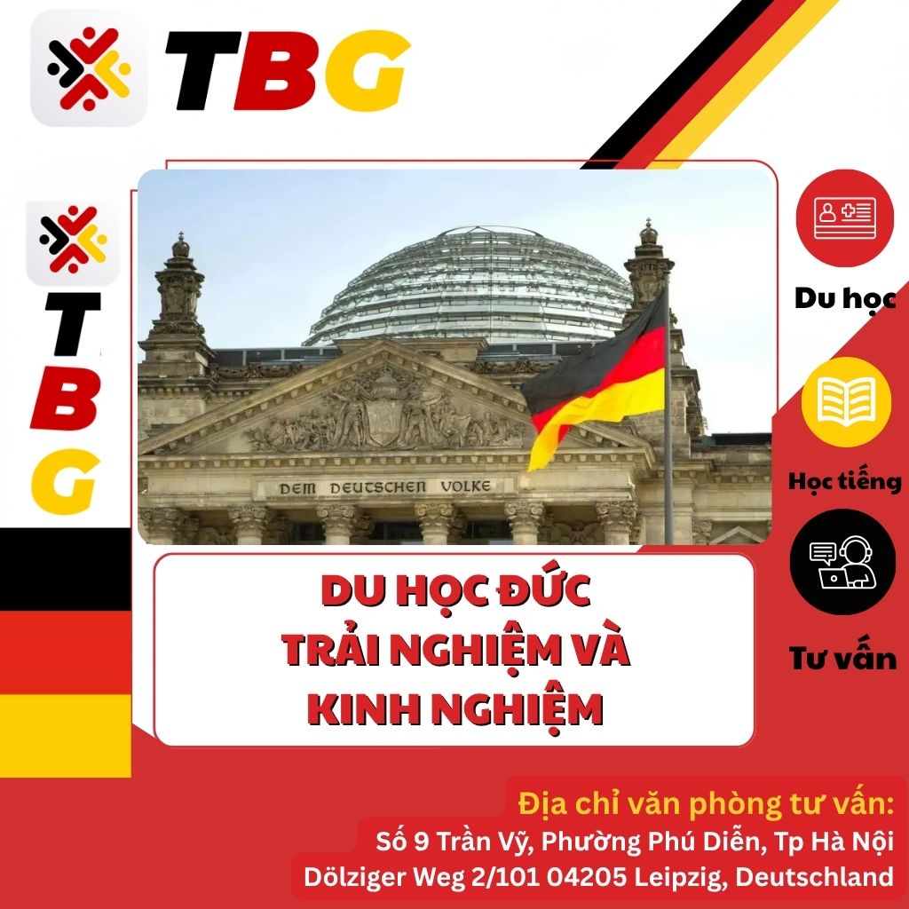 CUỘC SỐNG DU HỌC ĐỨC: NHỮNG TRẢI NGHIỆM CHÂN THỰC VÀ BÀI HỌC TRƯỞNG THÀNH TẠI TRỜI ÂU Duc ngu TBG
